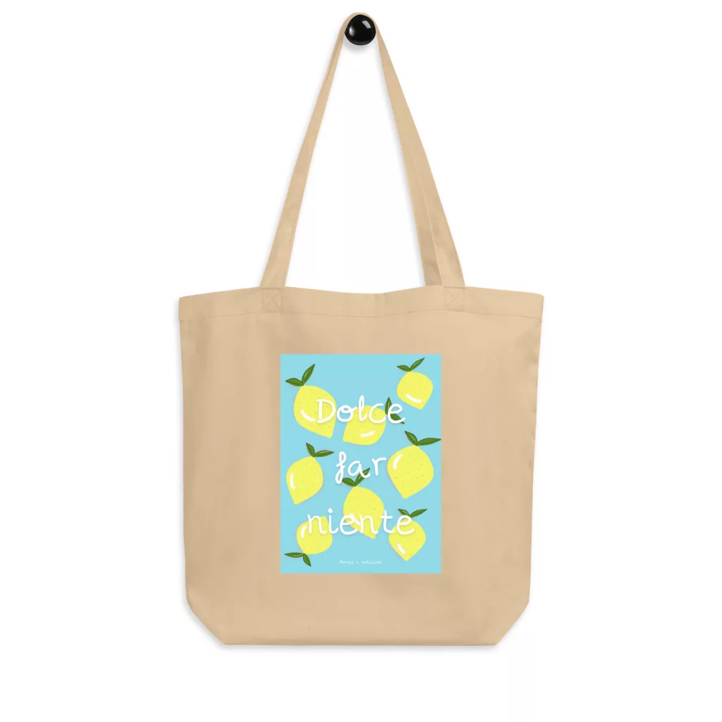 Tote Bag Sostenible Dolce far niente